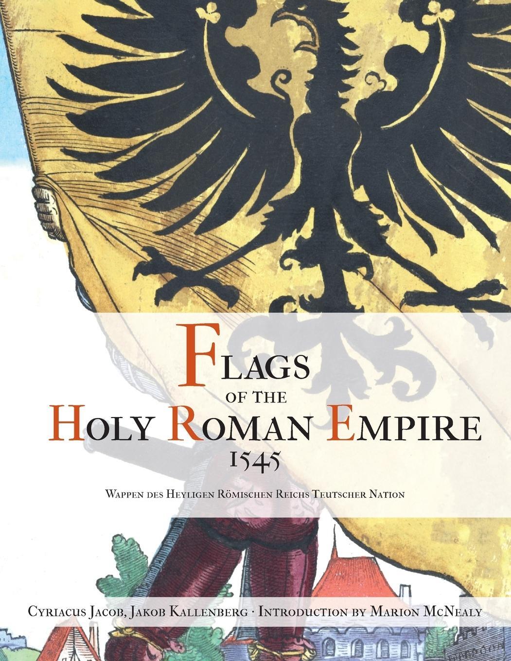 Cover: 9780998597775 | Flags of the Holy Roman Empire 1545 | Marion McNealy | Taschenbuch