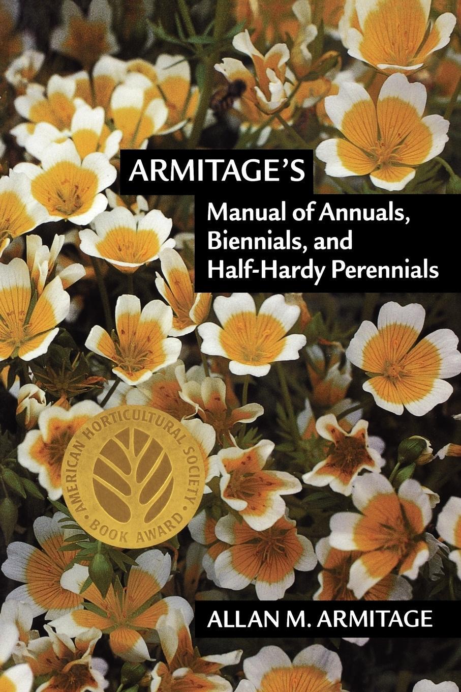 Cover: 9781604694284 | Armitage's Manual of Annuals, Biennials, and Half-Hardy Perennials