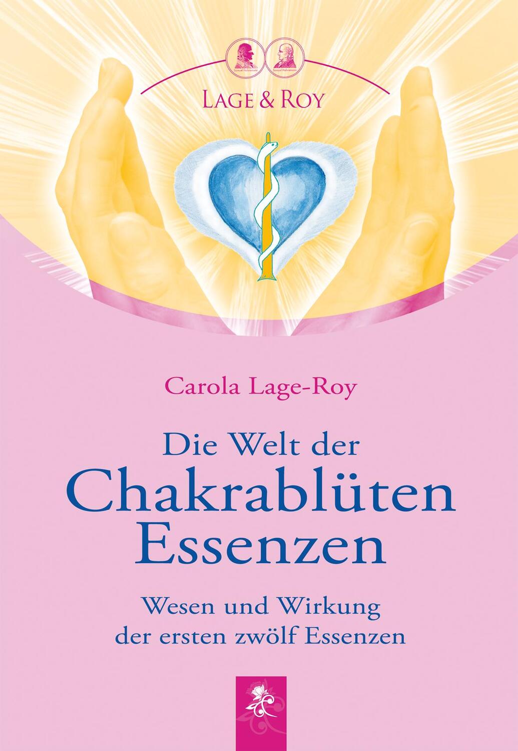 Cover: 9783929108309 | Die Welt der Chakrablüten Essenzen | Carola Lage-Roy | Buch | Deutsch