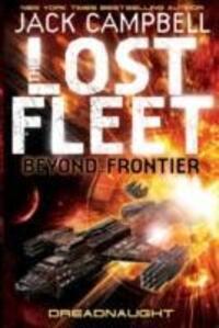 Cover: 9780857681362 | Lost Fleet | Beyond the Frontier - Dreadnaught Book 1 | Jack Campbell