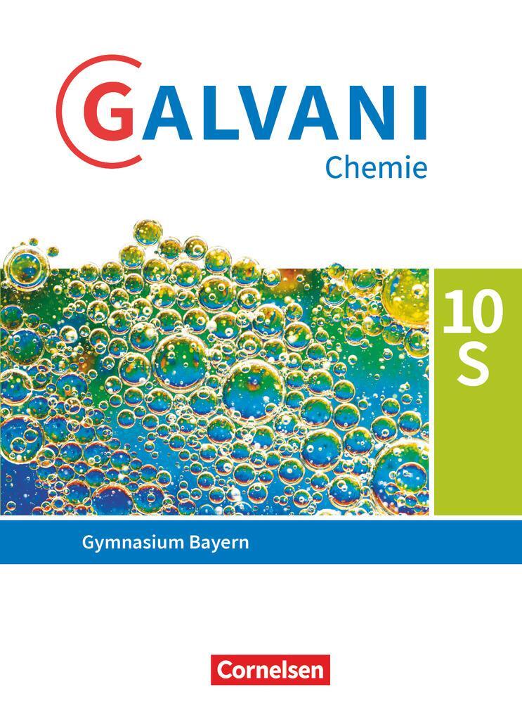 Cover: 9783060109296 | Galvani Chemie 10. Jahrgangsstufe. Ausgabe B - Bayern - Schülerbuch