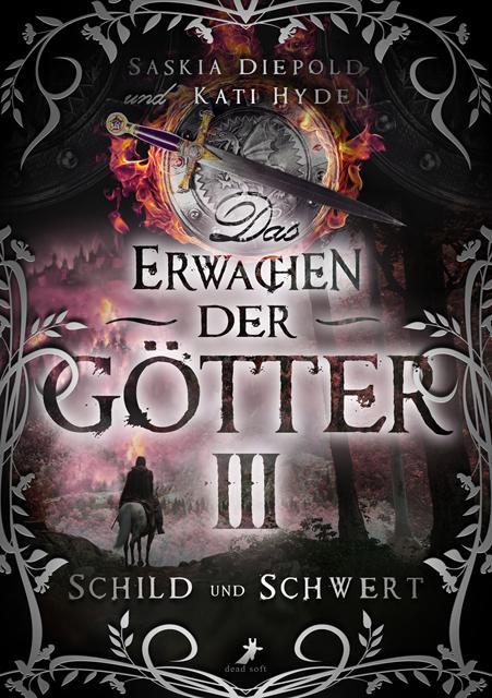 Cover: 9783960896449 | Schild und Schwert | Das Erwachen der Götter 3 | Diepold (u. a.)