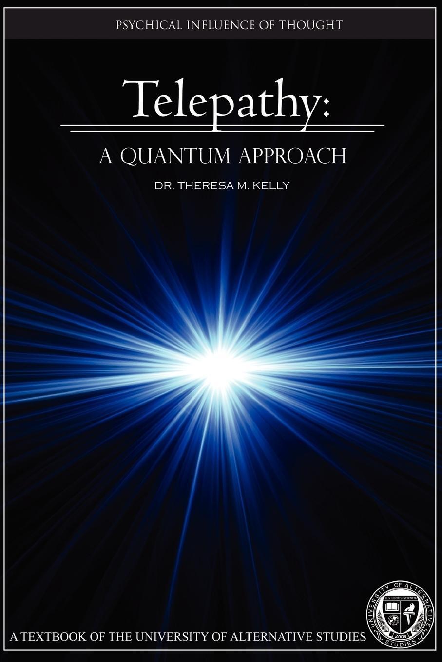 Cover: 9781257122783 | Telepathy | A Quantum Approach | Theresa M. Kelly | Taschenbuch | 2011
