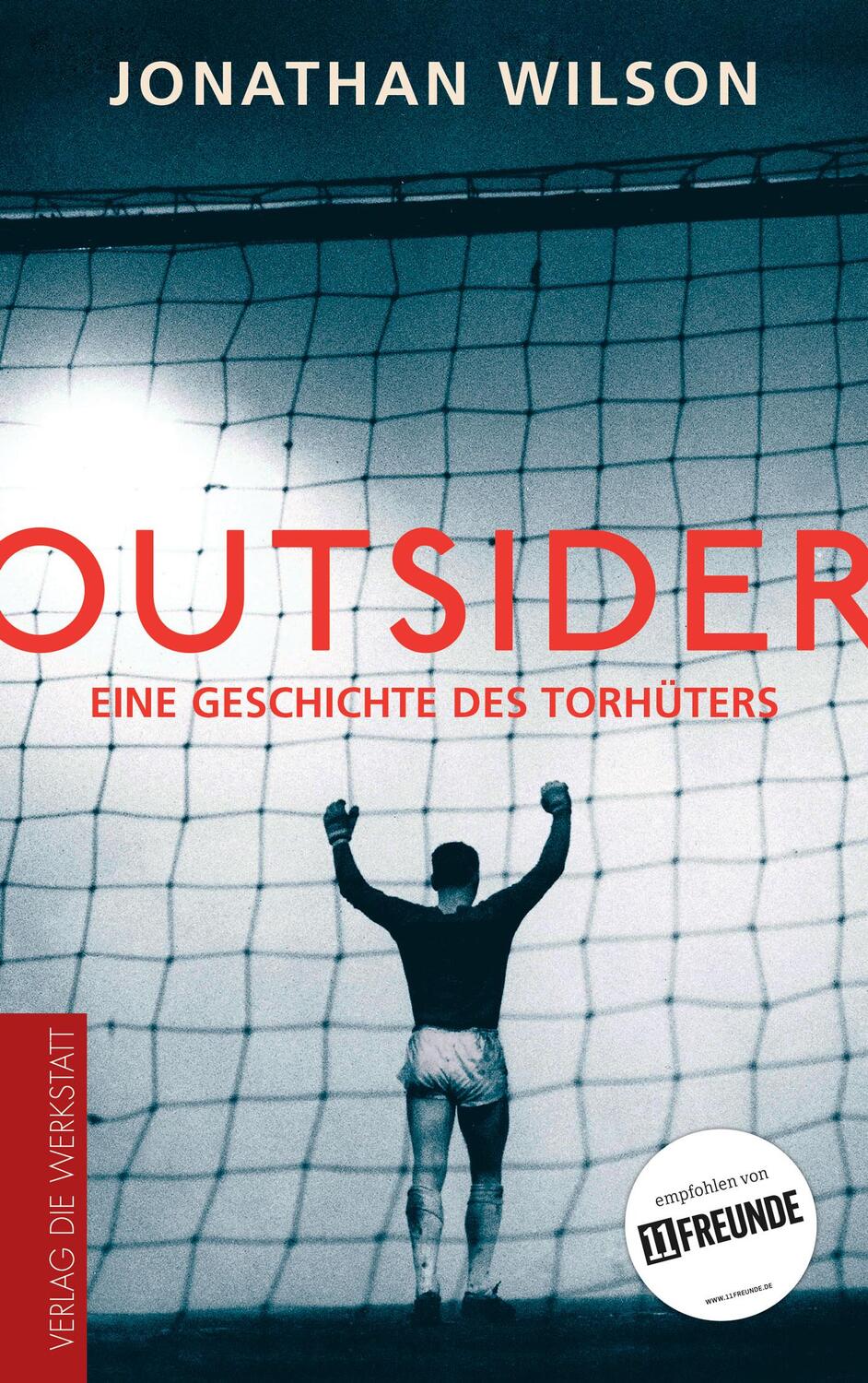 Cover: 9783730700990 | Outsider | Eine Geschichte des Torhüters | Jonathan Wilson | Buch