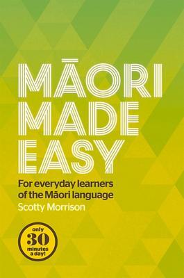 Cover: 9780143570912 | Maori Made Easy | For Everyday Learners of the Maori Language | Buch