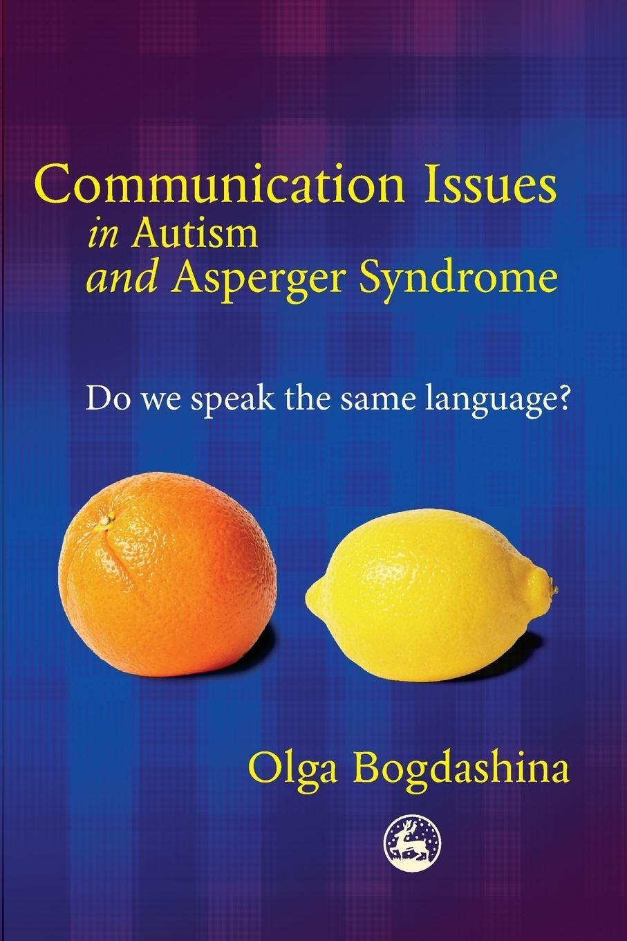 Cover: 9781843102670 | Communication Issues in Autism and Asperger Syndrome | Olga Bogdashina