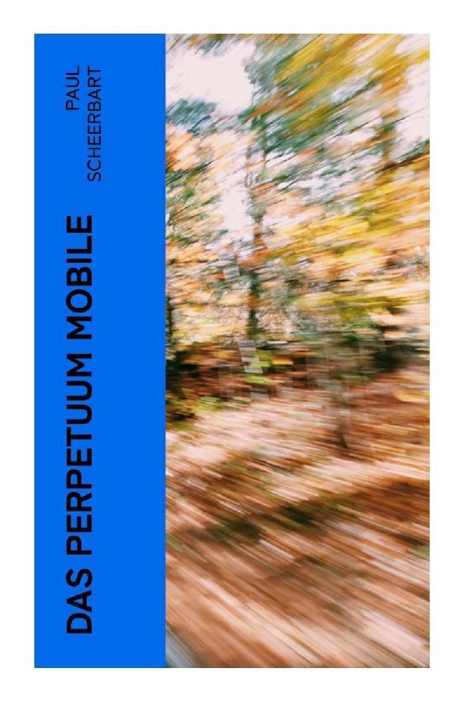 Cover: 9788027354184 | Das Perpetuum Mobile | Paul Scheerbart | Taschenbuch | 48 S. | Deutsch