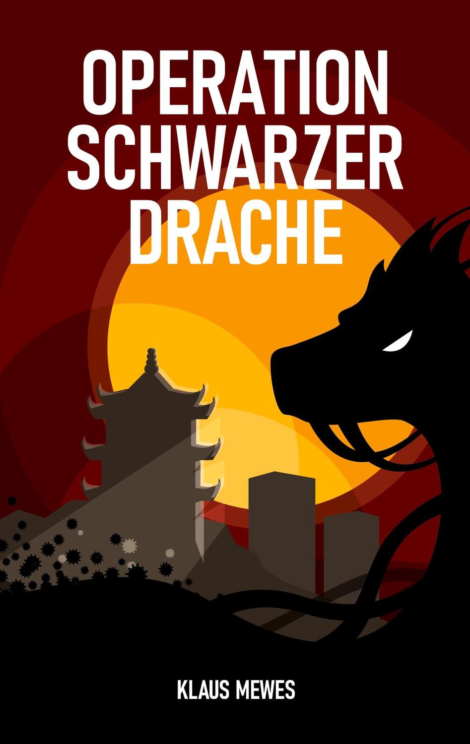Cover: 9783753437361 | Operation Schwarzer Drache | Klaus Mewes | Taschenbuch