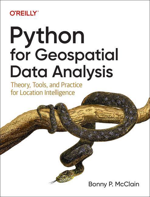 Cover: 9781098104795 | Python for Geospatial Data Analysis | Bonny P. McClain | Taschenbuch