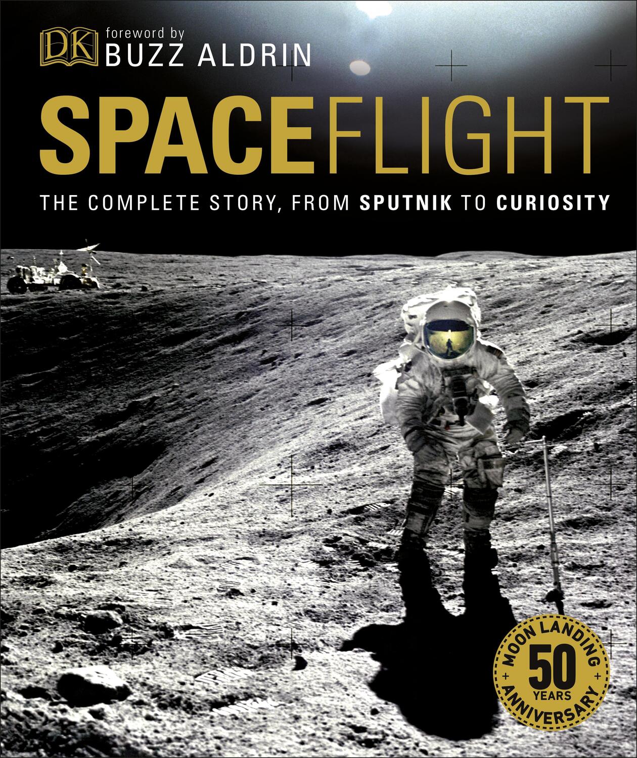 Cover: 9780241346792 | Spaceflight | The Complete Story from Sputnik to Curiosity | Sparrow