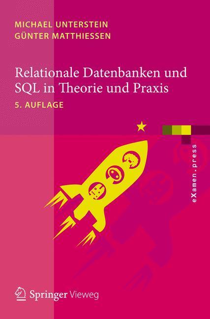 Cover: 9783642289859 | Relationale Datenbanken und SQL in Theorie und Praxis | Taschenbuch