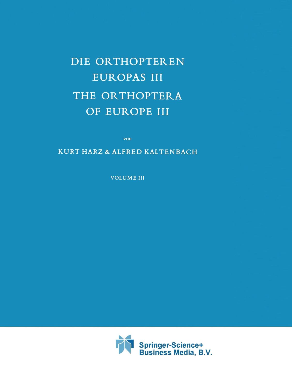 Cover: 9789048185146 | Die Orthopteren Europas III / The Orthoptera of Europe III | Buch