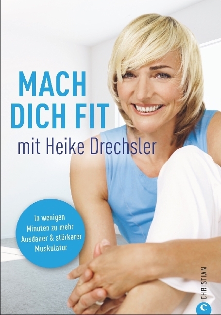 Cover: 9783959612128 | Mach dich fit mit Heike Drechsler | Heike Drechsler | Buch | 144 S.