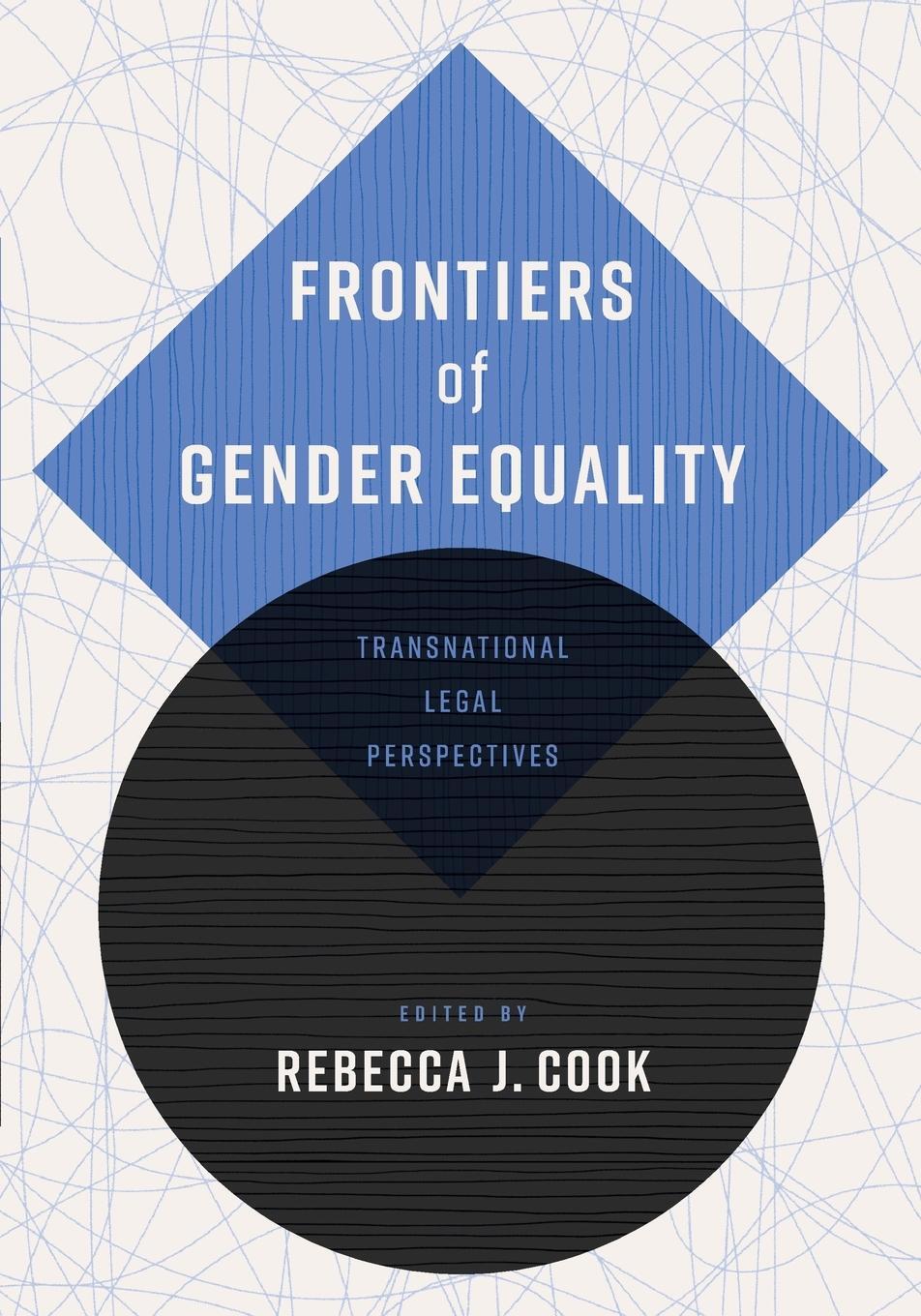 Cover: 9781512823561 | Frontiers of Gender Equality | Transnational Legal Perspectives | Cook