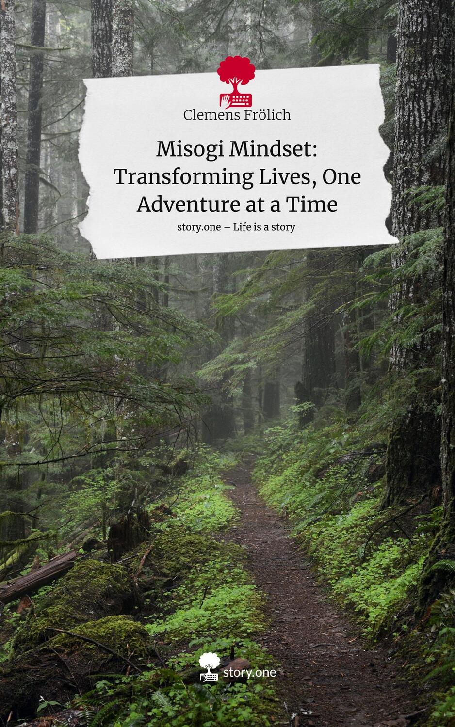 Cover: 9783711512017 | Misogi Mindset: Transforming Lives, One Adventure at a Time. Life...