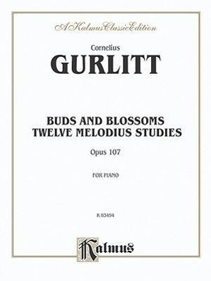 Cover: 9780769270517 | Buds and Blossoms, Op. 107 | Twelve Melodious Studies | Gurlitt | Buch