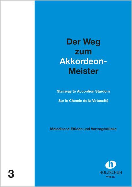 Cover: 9783940069023 | Der Weg zum Akkordeonmeister 3 | Alfons Holzschuh | Broschüre | Buch