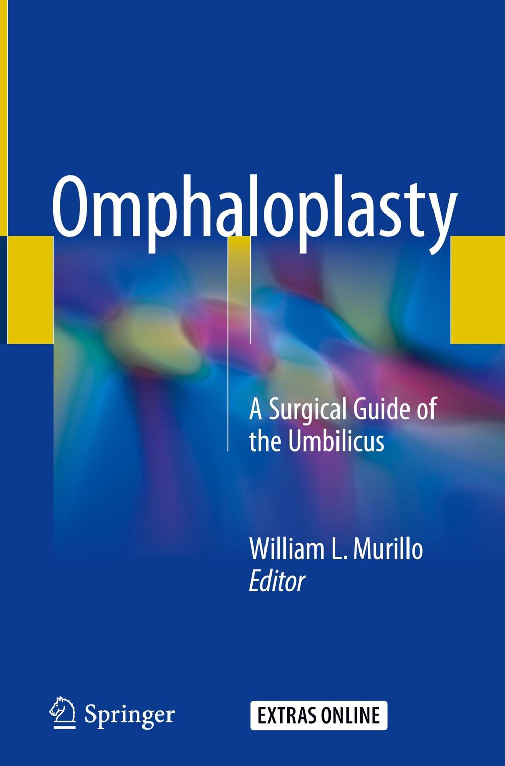 Cover: 9783319643120 | Omphaloplasty | A Surgical Guide of the Umbilicus | William L. Murillo