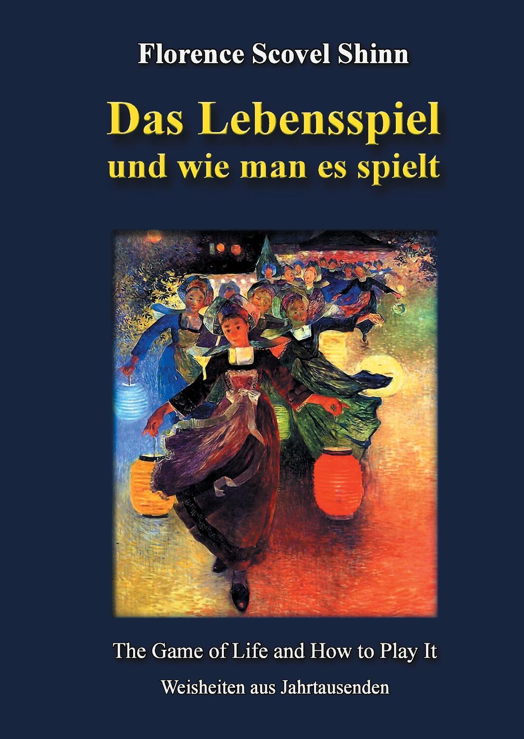 Cover: 9783738625813 | Das Lebensspiel und wie man es spielt | Florence Scovel Shinn | Buch
