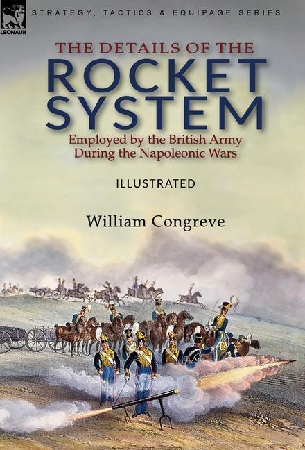 Cover: 9781782829201 | The Details of the Rocket System Employed by the British Army...