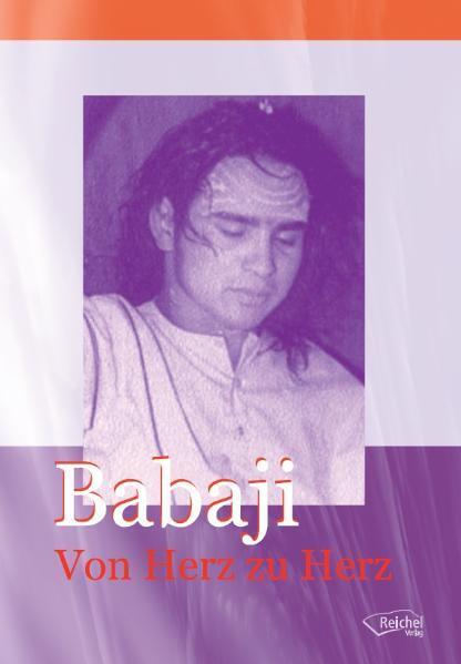 Cover: 9783926388209 | Babaji. Von Herz zu Herz | Gertraud Reichel | Taschenbuch | Deutsch