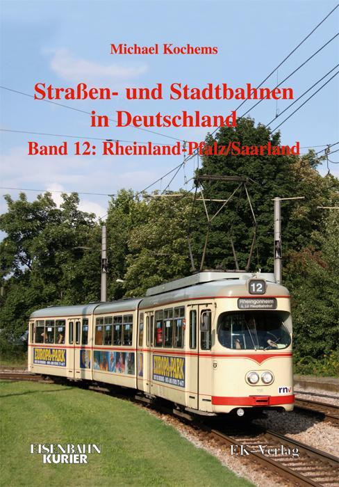 Cover: 9783882553932 | Strassen- und Stadtbahnen in Deutschland 12. Rheinland-Pfalz/ Saarland