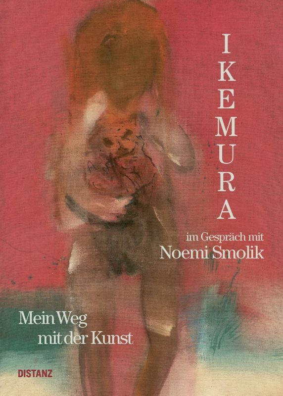 Cover: 9783954764488 | Mein Weg mit der Kunst | Leiko Ikemura im Gespräch mit Noemi Smolik