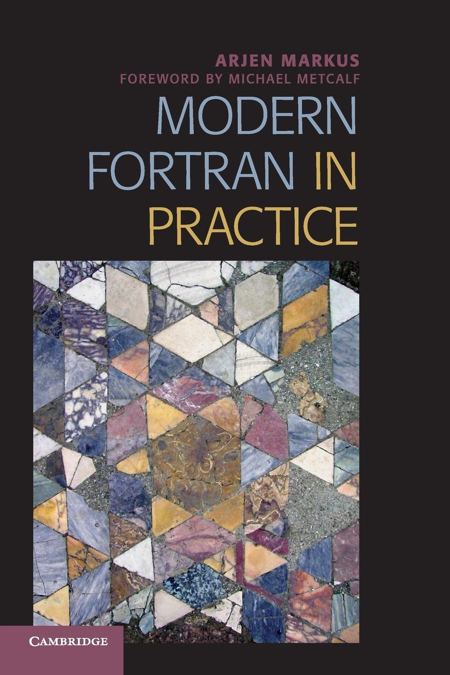 Cover: 9781107603479 | Modern Fortran in Practice | Arjen Markus | Taschenbuch | Paperback