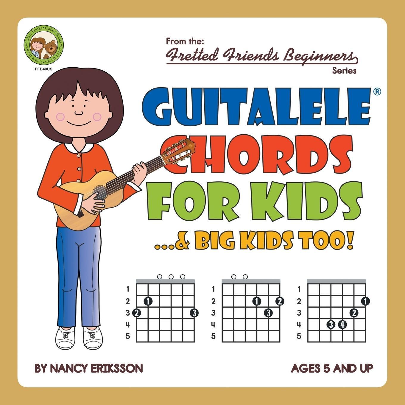 Cover: 9781912087938 | Guitalele Chords For Kids...&amp; Big Kids Too! | Nancy Eriksson | Buch