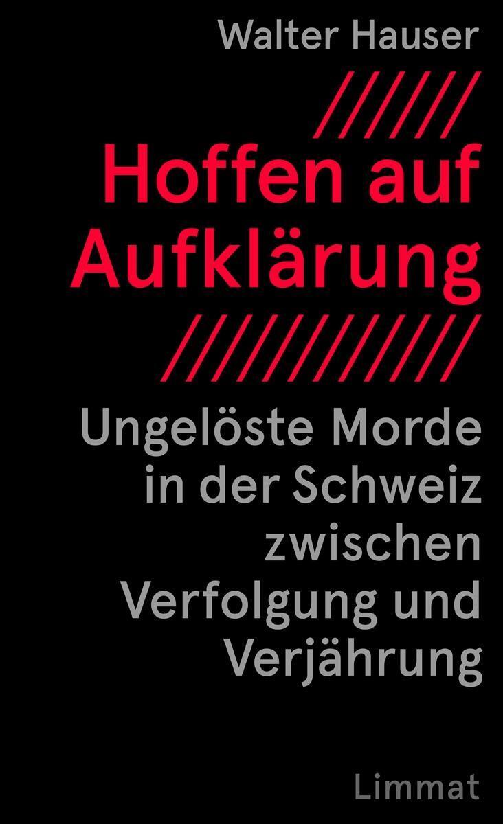 Cover: 9783857918629 | Hoffen auf Aufklärung | Walter Hauser | Buch | 144 S. | Deutsch | 2018