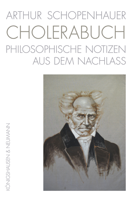 Cover: 9783826062087 | Arthur Schopenhauer. Cholerabuch | Arthur Schopenhauer | Buch | 2017
