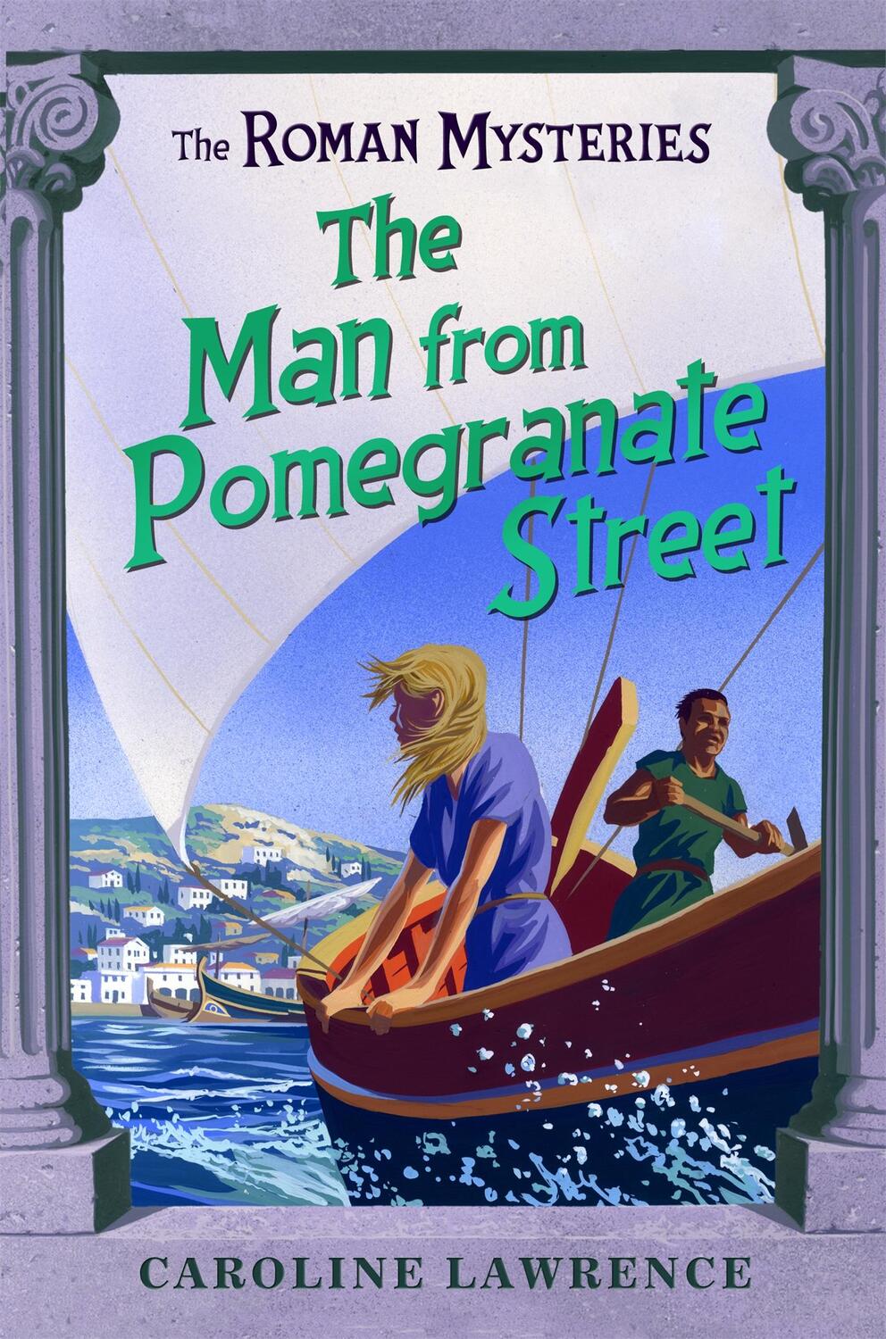 Cover: 9781842556085 | The Roman Mysteries: The Man from Pomegranate Street | Book 17 | Buch