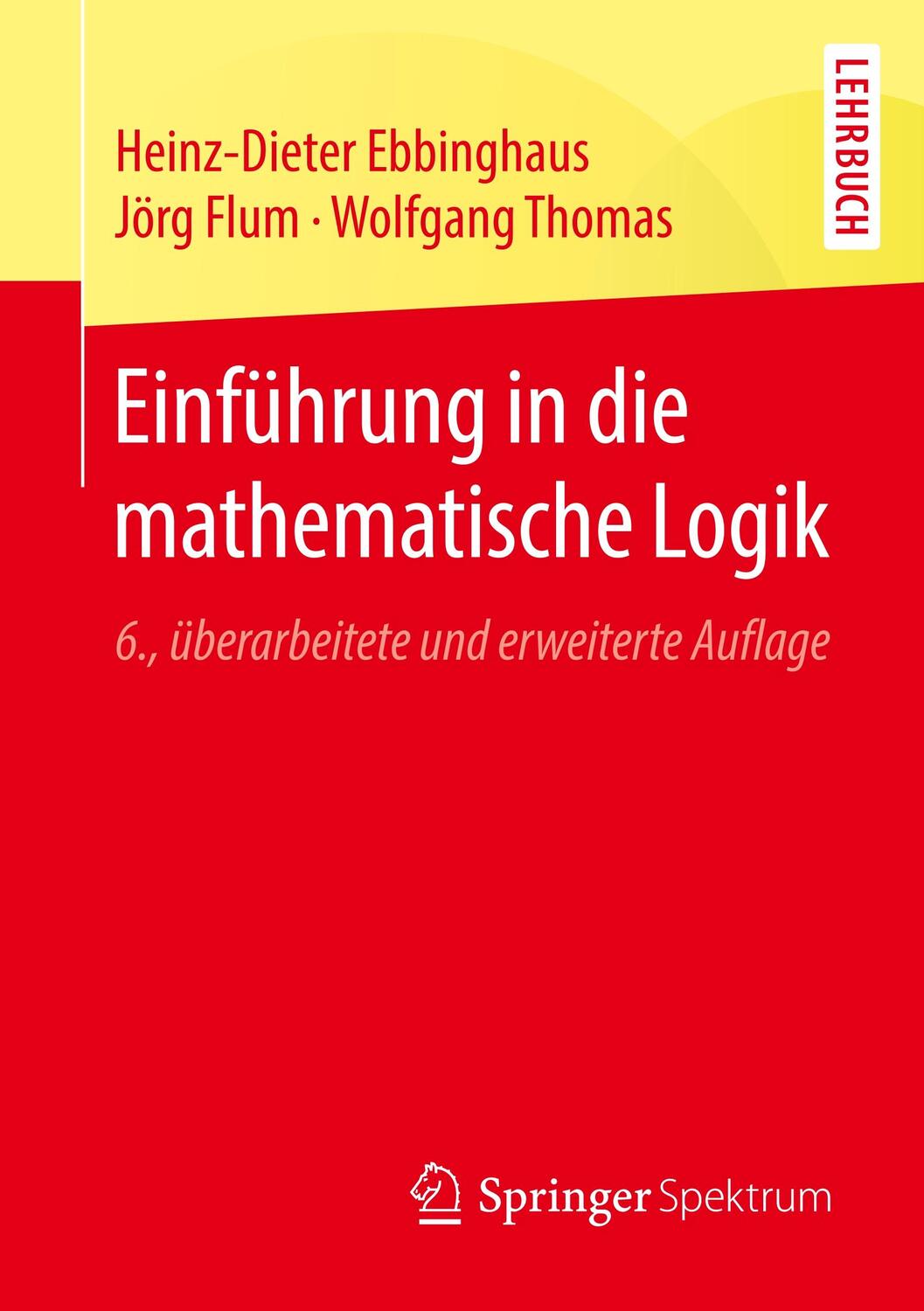 Cover: 9783662580288 | Einführung in die mathematische Logik | Lehrbuchq | Ebbinghaus (u. a.)