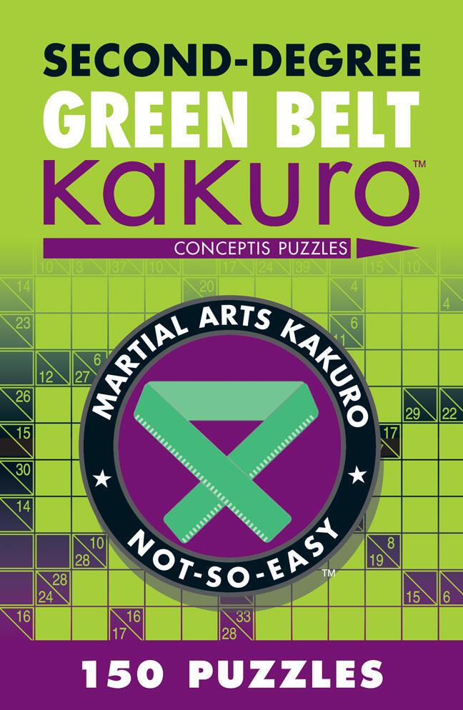 Cover: 9781402787959 | Second-Degree Green Belt Kakuro | Conceptis Puzzles | Puzzles | Buch