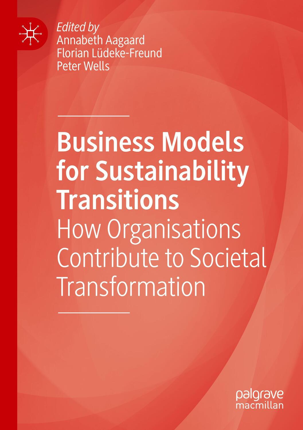 Cover: 9783030775827 | Business Models for Sustainability Transitions | Aagaard (u. a.)