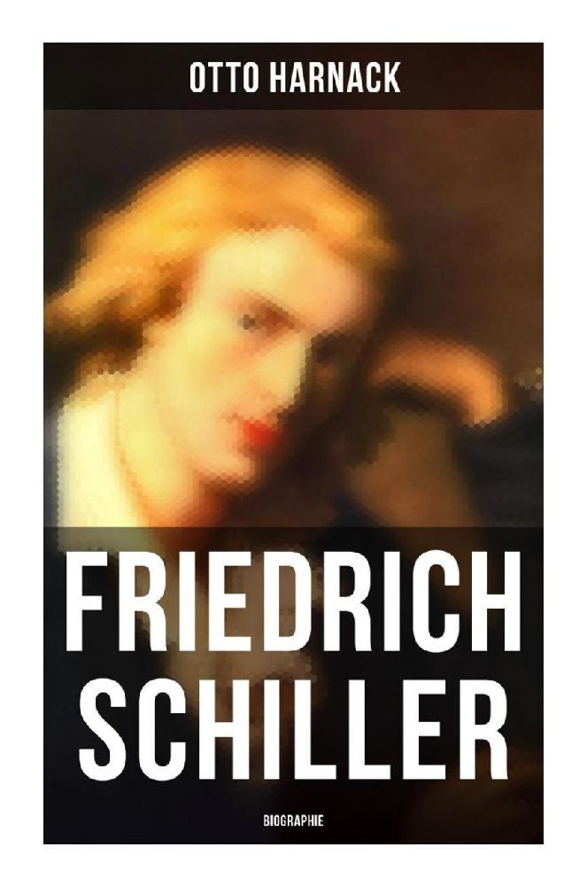 Cover: 9788027257447 | Friedrich Schiller: Biographie | Otto Harnack | Taschenbuch | 184 S.