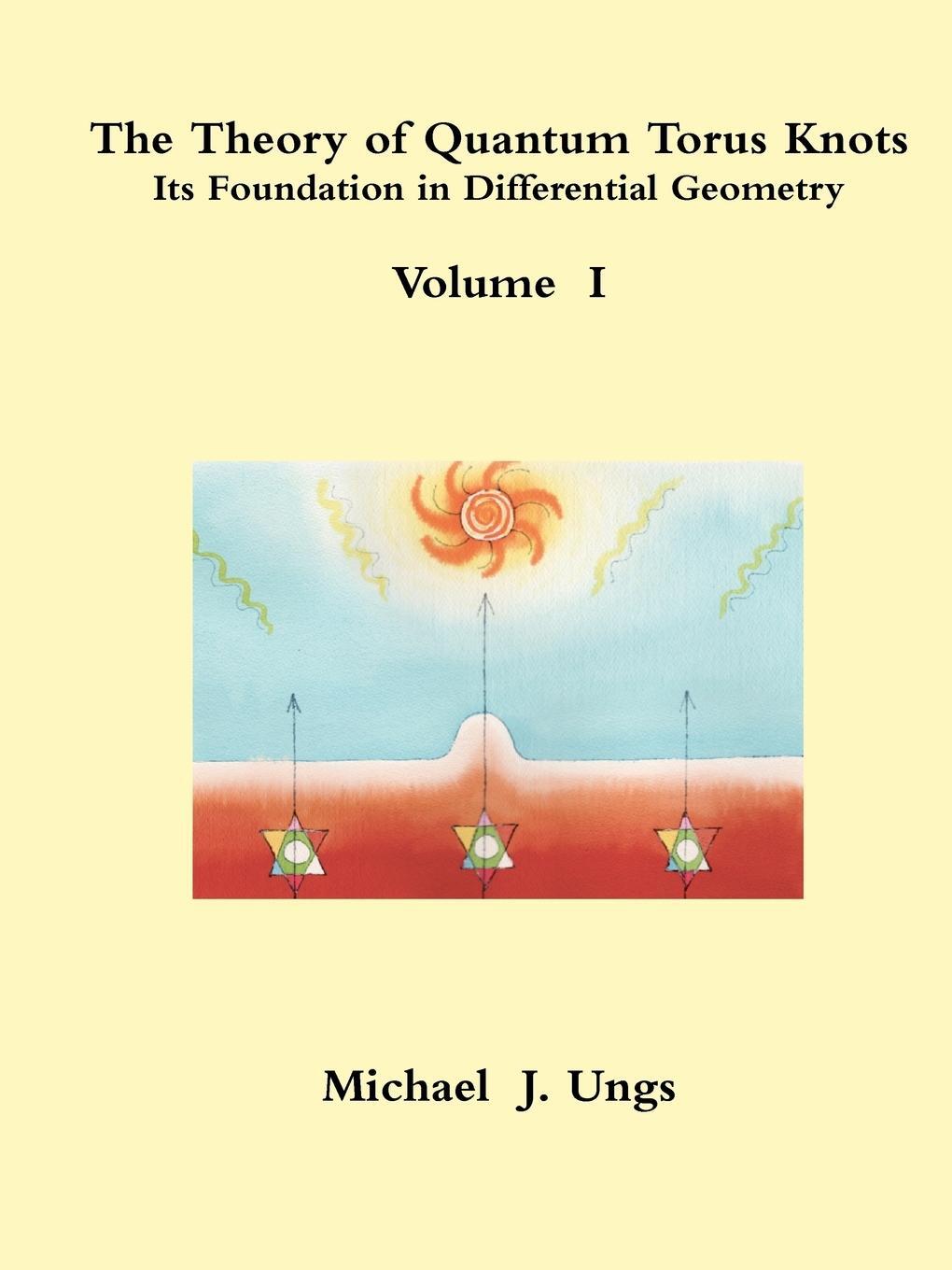 Cover: 9780557115501 | The Theory of Quantum Torus Knots | Michael Ungs | Taschenbuch | 2009