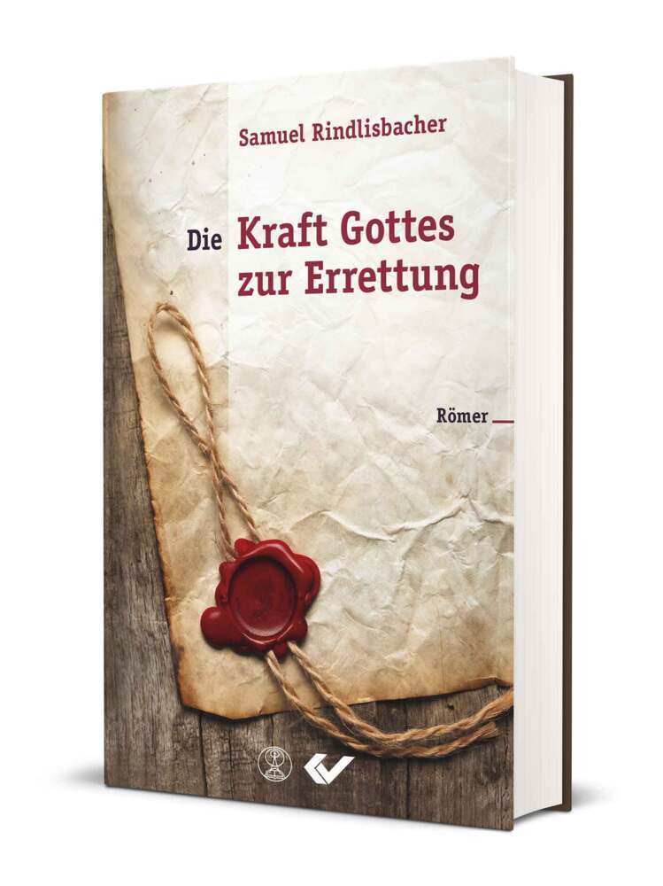 Cover: 9783863537562 | Die Kraft Gottes zur Errettung | Römer | Samuel Rindlisbacher | Buch