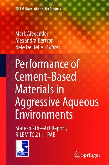 Cover: 9789400798397 | Performance of Cement-Based Materials in Aggressive Aqueous...