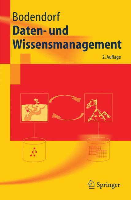 Cover: 9783540287438 | Daten- und Wissensmanagement | Freimut Bodendorf | Taschenbuch | 2005