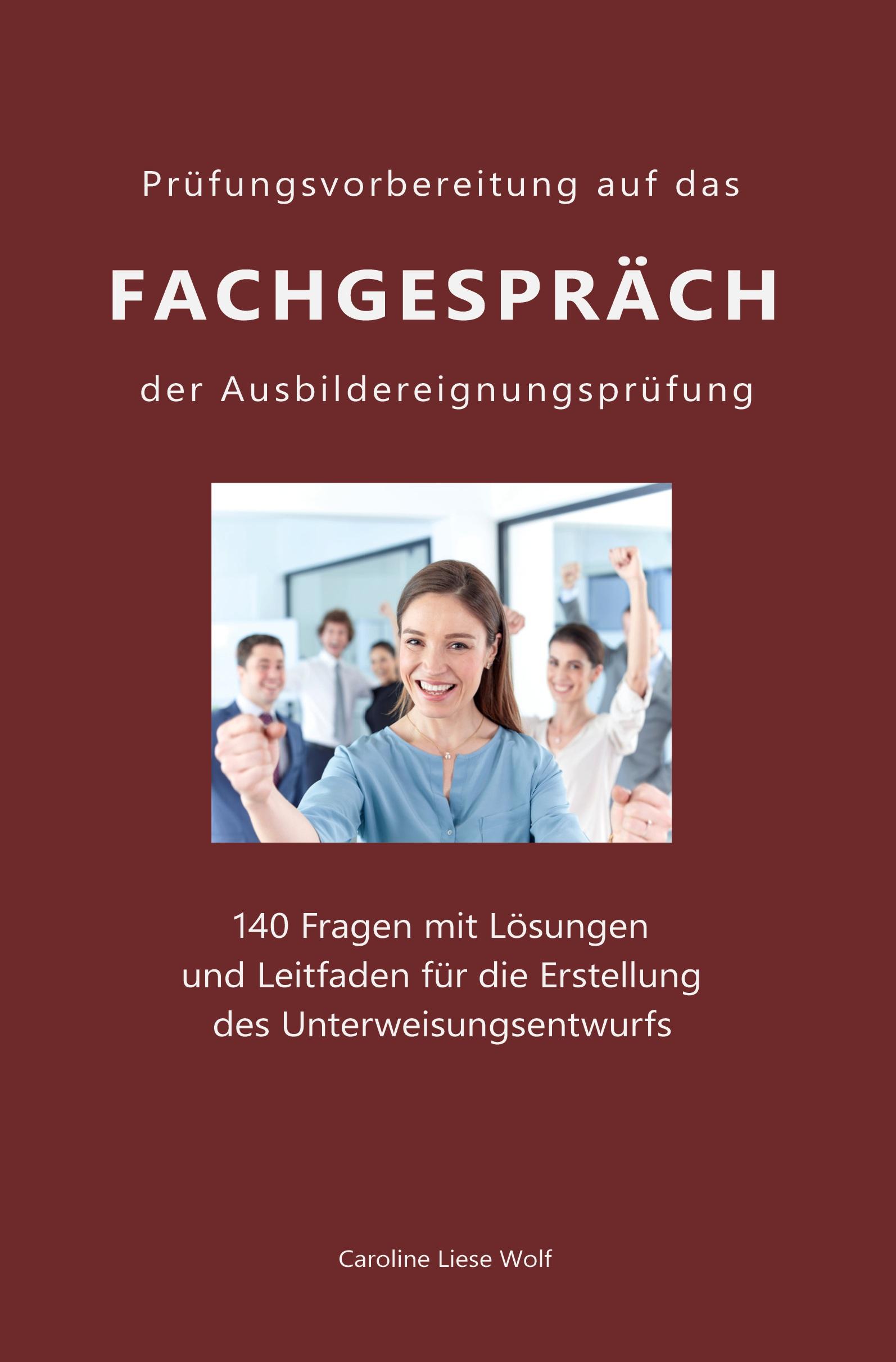 Cover: 9783754664636 | Prüfungsvorbereitung auf das Fachgespräch der Ausbildereignungsprüfung