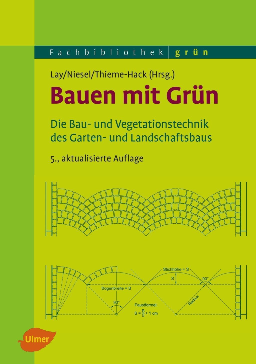 Cover: 9783800183395 | Bauen mit Grün | Bjorn-Holger Lay (u. a.) | Buch | Fachbibliothek Grün