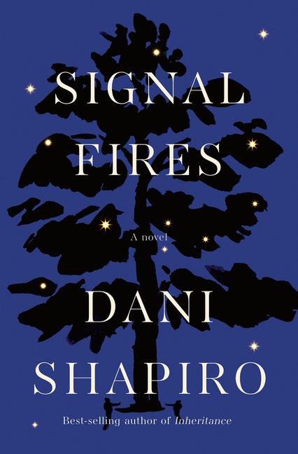 Cover: 9780593534724 | Signal Fires | Dani Shapiro | Buch | Einband - fest (Hardcover) | 2022