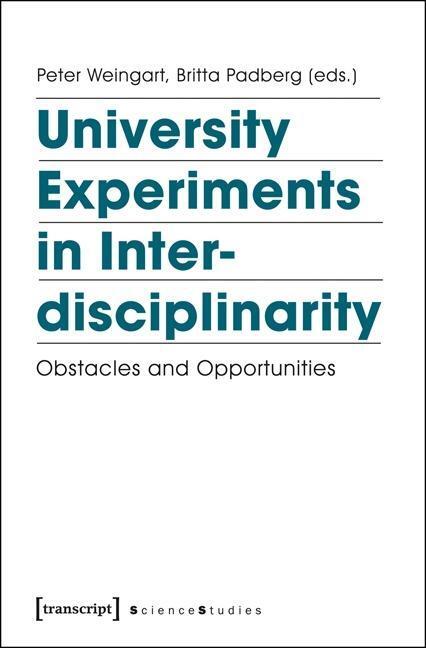Cover: 9783837626162 | University Experiments in Interdisciplinarity | Taschenbuch | 204 S.