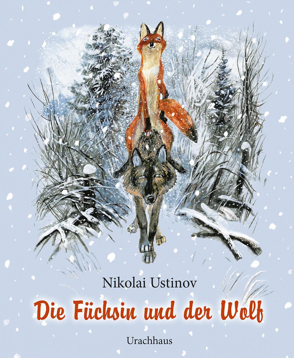 Cover: 9783825151775 | Die Füchsin und der Wolf | Buch | 32 S. | Deutsch | 2018 | Urachhaus
