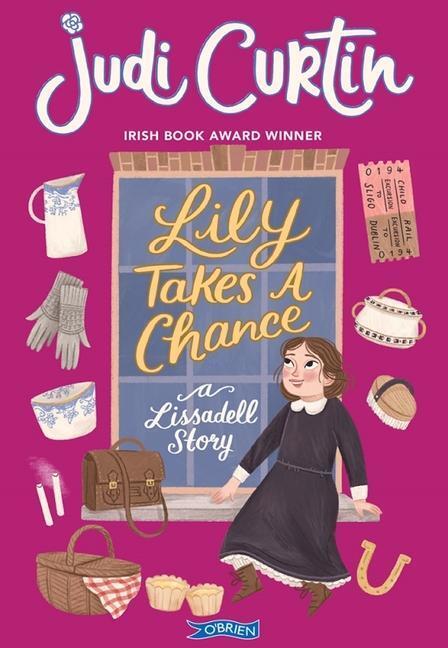 Cover: 9781788493925 | Lily Takes a Chance | A Lissadell Story | Judi Curtin | Taschenbuch