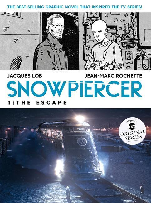 Cover: 9781787734425 | Snowpiercer Volume 1: The Escape | Jean-Marc Rochette (u. a.) | Buch