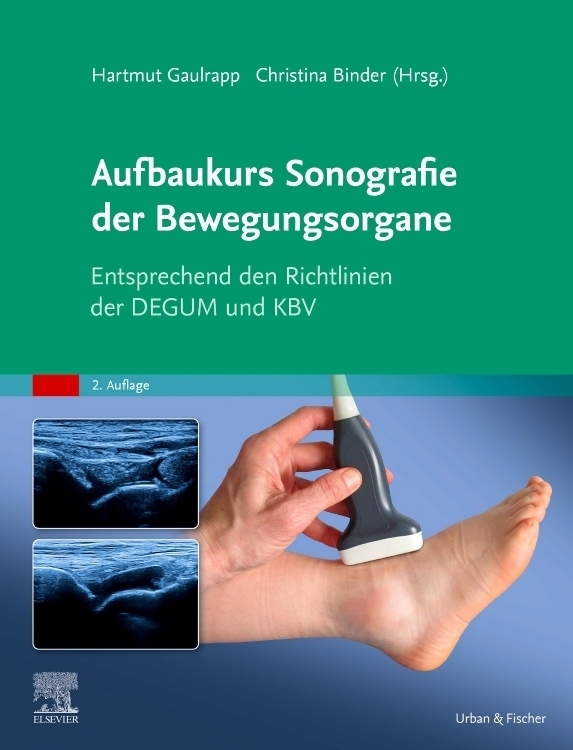 Cover: 9783437222023 | Aufbaukurs Sonografie Bewegungsorgane | Hartmut Gaulrapp (u. a.)