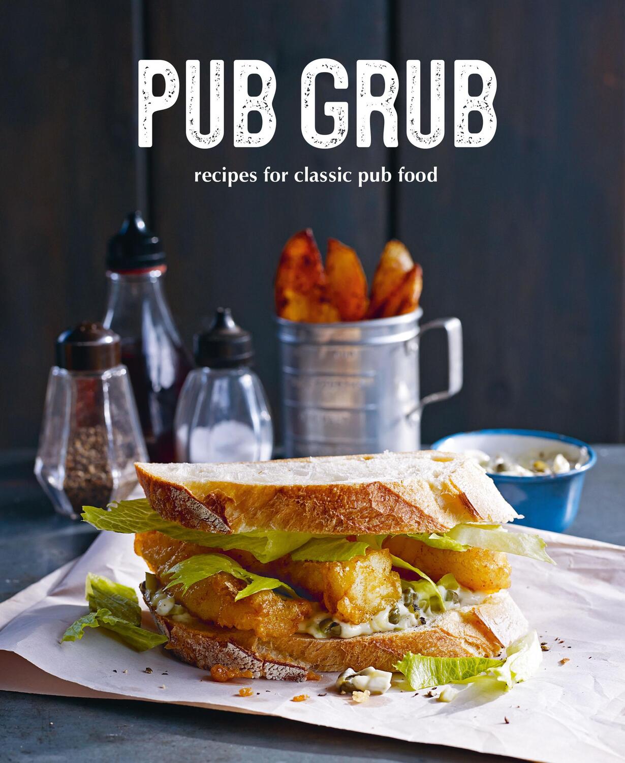 Cover: 9781788793810 | Pub Grub | Recipes for Classic Comfort Food | Ryland Peters &amp; Small