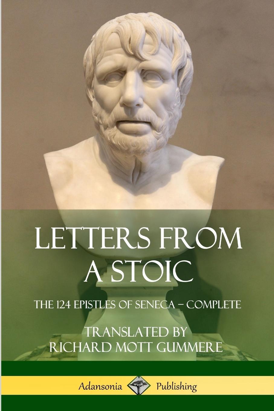 Cover: 9781387939572 | Letters from a Stoic | The 124 Epistles of Seneca - Complete | Buch